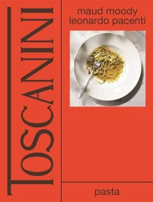 Toscanini: pasta Toscanini: pasta