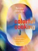 Colorful cooking